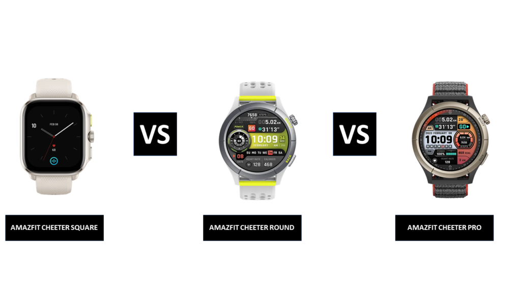 Amazfit Cheeter Square vs Round vs Pro What's The Difference?